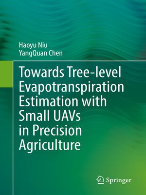 cover image of Towards Tree-level Evapotranspiration Estimation with Small UAVs in Precision Agriculture